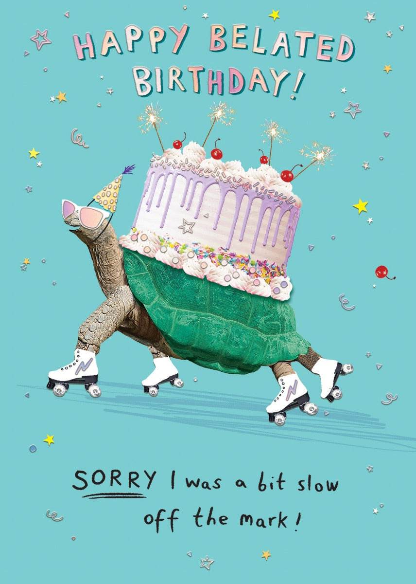 Skating Tortoise Happy Belated Birthday Card - House of Cards