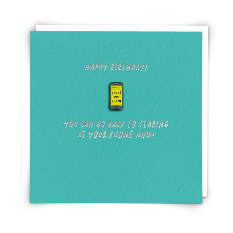 Pinata Enamel I Love My Phone Birthday Card