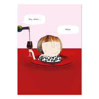 Say When A4 Art Print