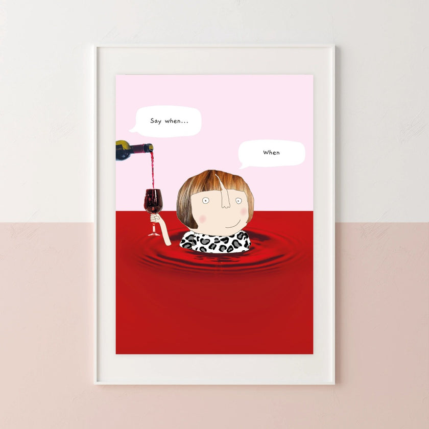 Say When A4 Art Print