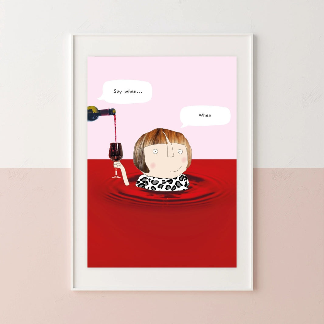 Say When A4 Art Print