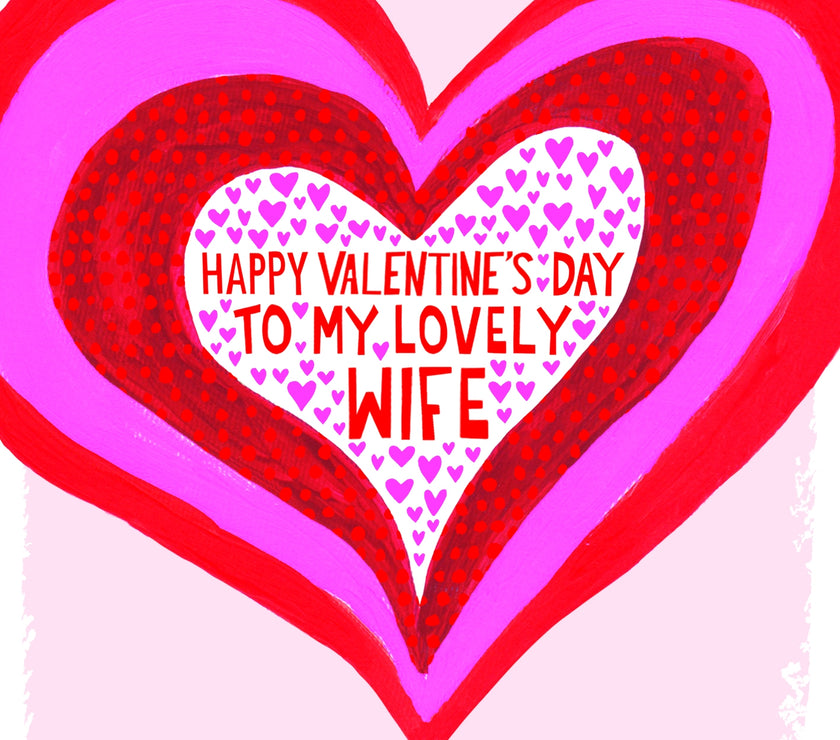Lovely Wife Heart Happy Valentines Day Card