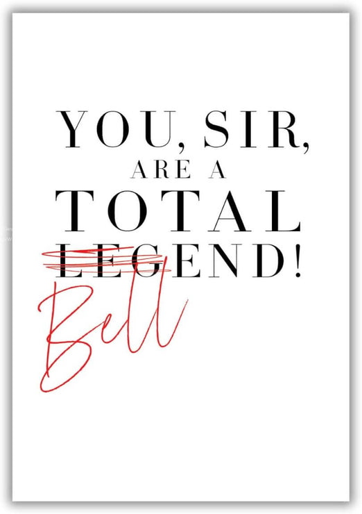 Bell End Rude Funny Birthday Card Sir Total Legend Bell End - Rude Humorous Greeting Card