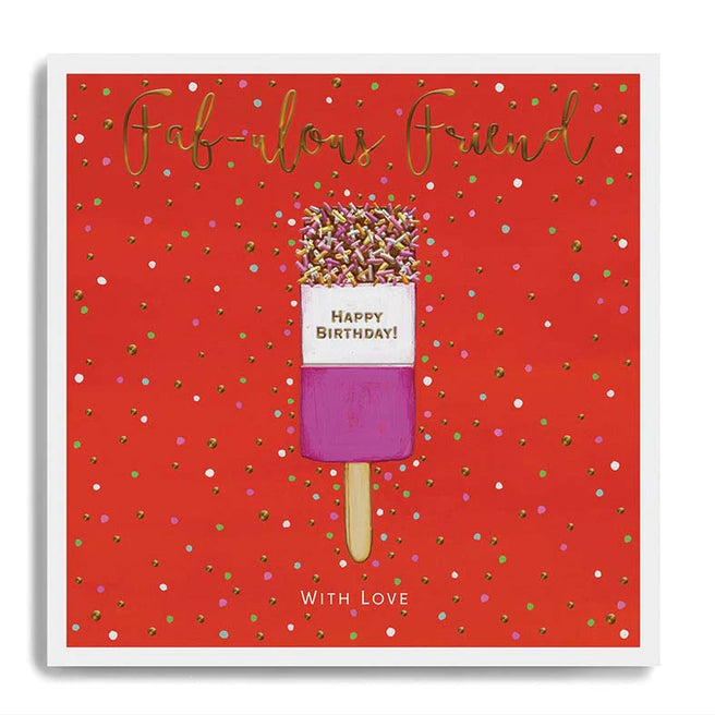 Fab-ulous Friend Ice Lolly Birthday Card