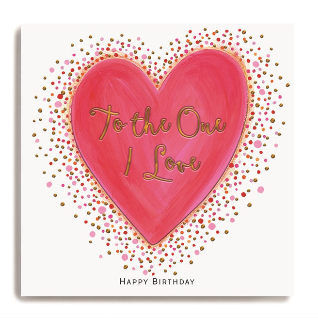 To the One I Love Birthday Card