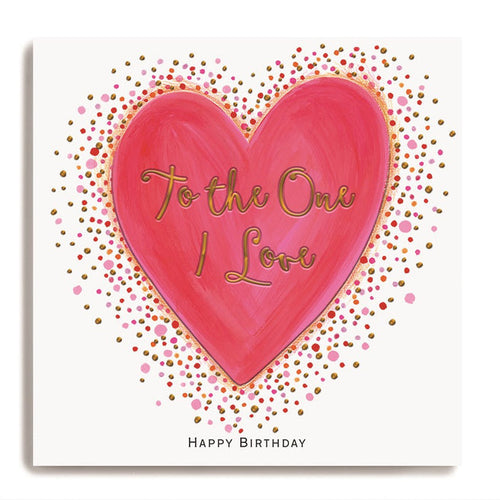 To the One I Love Birthday Card