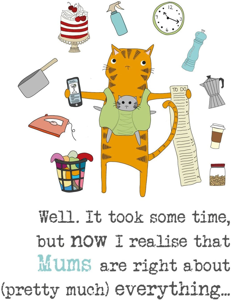 Mums Are Right About Everything Mothers Day Card