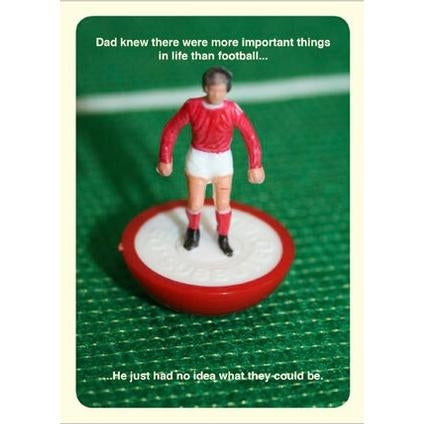 Subbuteo More Important Than Football Fathers Day Card