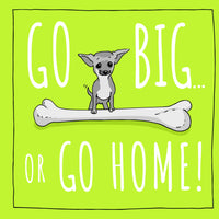 Totally Pawsome Go Big Chihuahua Birthday Card