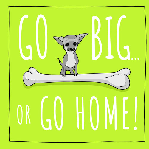 Totally Pawsome Go Big Chihuahua Birthday Card