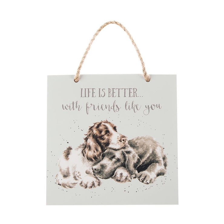 Dogs Life is Better Plaque