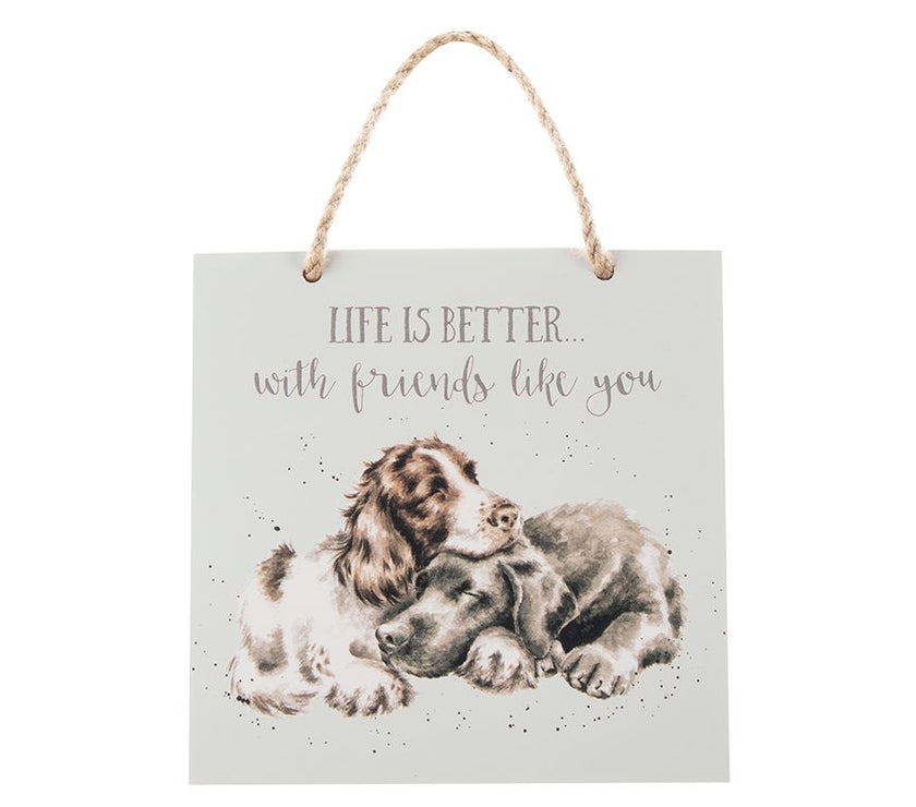 Dogs Life is Better Plaque