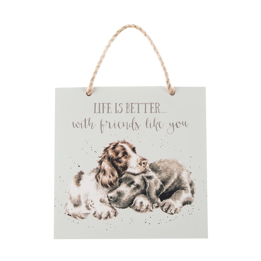 Dogs Life is Better Plaque