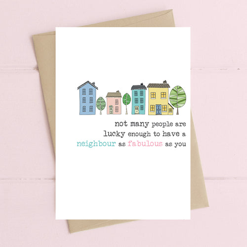 Fabulous Neighbour Birthday Card