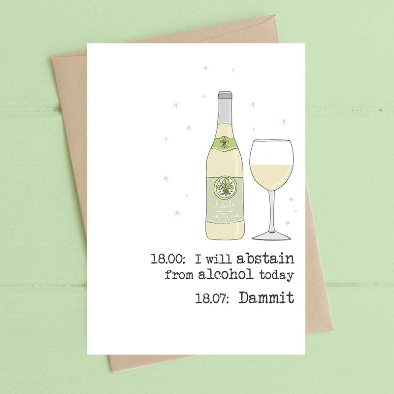 Abstain From Alcohol Birthday Card - House of Cards
