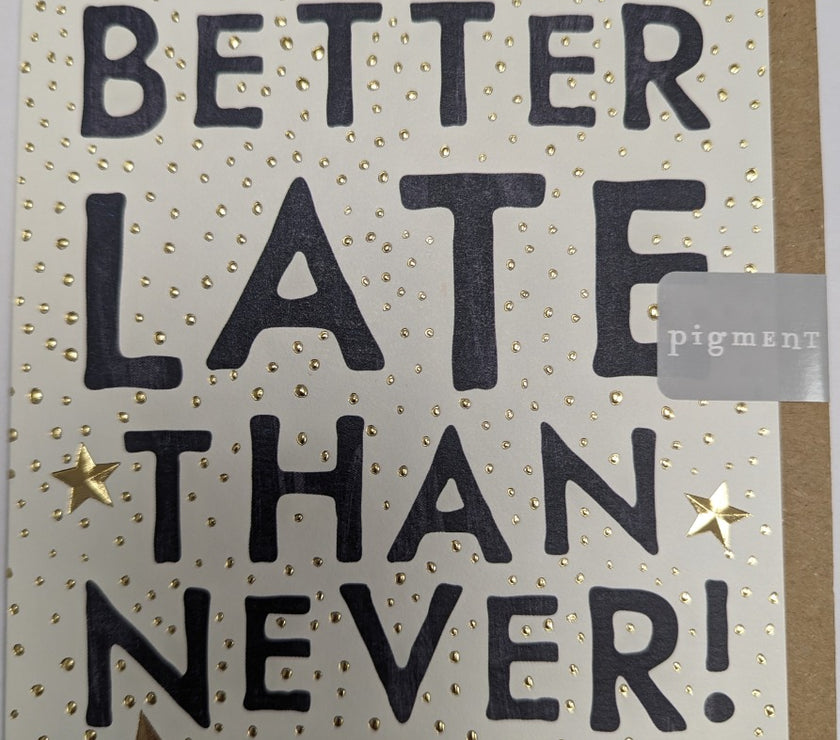 Belated Birthday Card