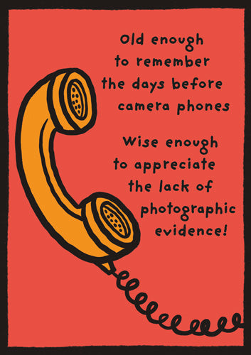 Phone Lack of Photographic Evidence Birthday Card